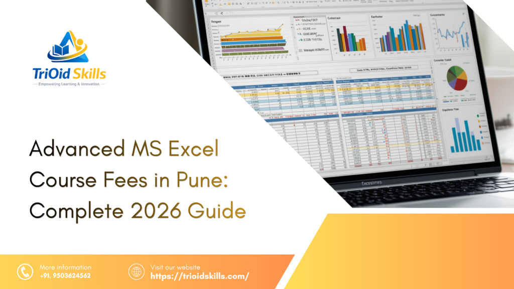 TriOid Skills promotional banner for an Advanced MS Excel course in Pune, featuring a laptop displaying Excel dashboards, charts, and spreadsheets with the text “Advanced MS Excel Course Fees in Pune: Complete 2026 Guide.”